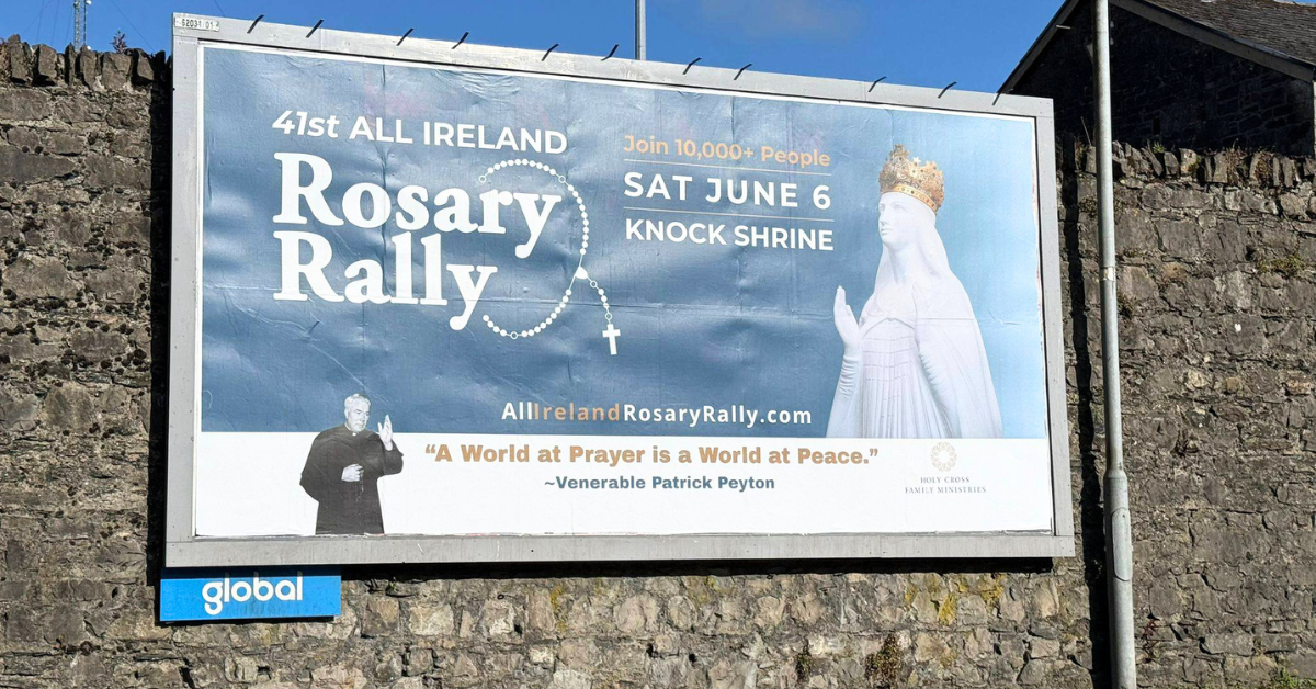 All Ireland Rosary Rally are promoting the June 6 event across Ireland using billboards.