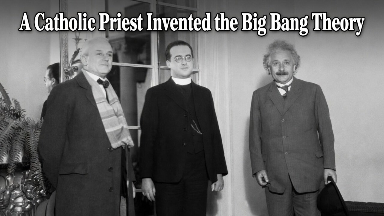 A Catholic Priest Invented the Big Bang Theory. Mind-Blowing Truth!